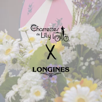 Quand Longines rencontre Les Charrettes de Lily pour le Prix de Diane… on crée